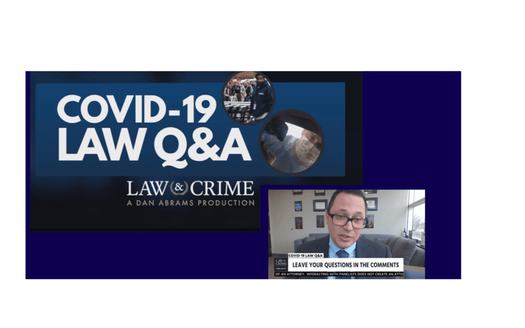 KEVIN HIRZEL’S INTERVIEW ON LAW AND CRIME NETWORK, COVID-19 LAW Q&A